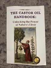The Ultimate Guide to Castor Oil: Unleashing the Power of Nature's Elixir: New