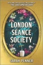 The London Sance Society: A Novel - Hardcover By Penner, Sarah - VERY GOOD