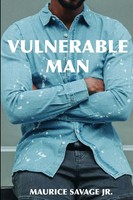 Maurice Savage Jr. | Vulnerable Man | Taschenbuch | Englisch (2018) | [.]