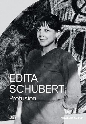 Edita Schubert: Profusion by David Crowley 9783775760980 NEW Free UK Delivery
