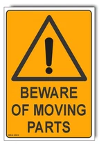 Beware Of Moving Parts Warning Sign