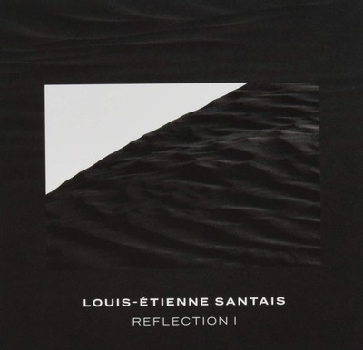 Louis-Etienne Santais Reflection I (CD)