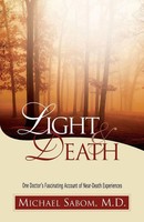 The Light And Death | One Doctor's Fascinating Account Of Near-Death Experiences