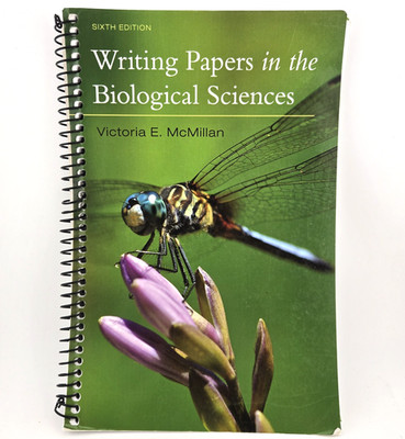 Writing Papers in the Biological Sciences 6th Ed. by V McMillan 2017 Spiral