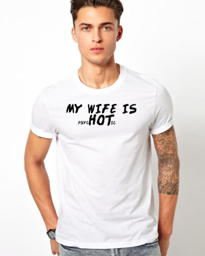 T-shirt divertente "Mia moglie è psycHOTic" ~ 2 colori a scelta ~ vestibilità uomo/unisex - Foto 3 di 4