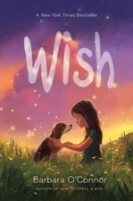 Wish - Hardcover By O'Connor, Barbara - VERY GOOD