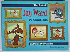 The Art of Jay Ward Productions Darrell Van Citters, Hardcover 2013 Like New!