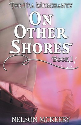On Other Shores Nelson McKeeby Taschenbuch The Tea Merchant Englisch 2025