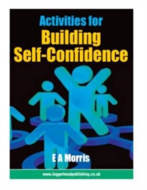 Activities for Building Self-Confidence by E. A. Morris (Spiral bound)