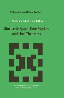 P. Kotelenez (u. a.) | Stochastic Space-Time Models and Limit Theorems | Buch