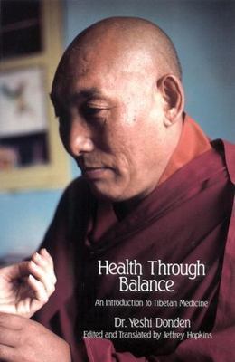 Health Through Balance: An Introduct- 9780937938256, paperback, Dr Yeshi Dhonden