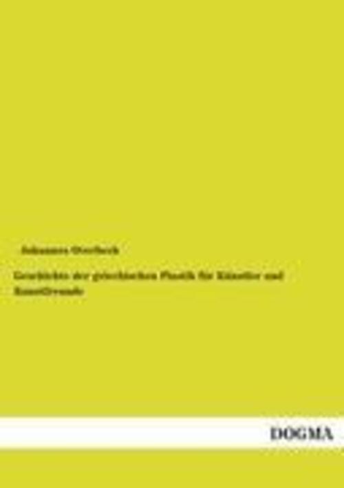 Thumbnail - Johannes Overbeck | Geschichte Der Griechischen Plastik Für Künstler