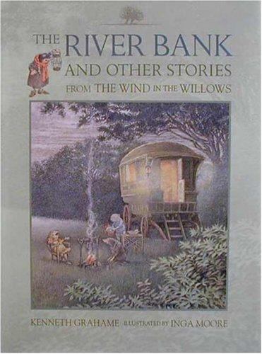 River Bank : And Other Stories from the Wind in the Willows by Kenneth ...