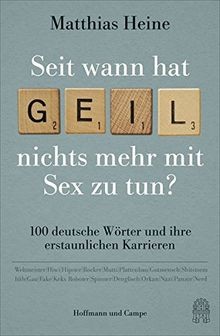 Seit wann hat geil nichts mehr mit Sex zu tun?: 1... | Buch | Zustand sehr gut