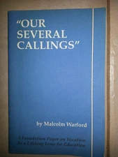 Our Several Callings: A Foundation Paper on Vocation as a Lifelong Issue for...