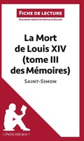 Lepetitlitteraire (U. A.) | La Mort de Louis XIV (Tome III Des MéMoires) De...