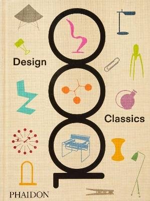 1000 Design Classics, Phaidon Editors,  Hardback