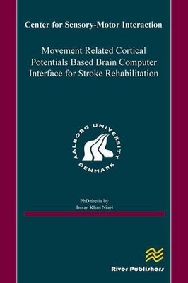Movement Related Cortical Potentials Based Brain Computer Interface for Stroke R