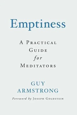 Emptiness: A Practical Guide for Meditators | Guy Armstrong | Englisch | Buch