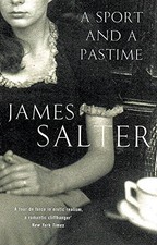 A Sport and a Pastime by James Salter Paperback / softback Book The Fast Free