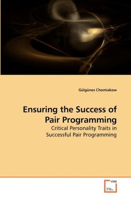 Chomiakow - Ensuring the Success of Pair Programming - New paperback o - X555z