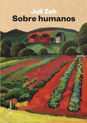 Sobre Humanos (Narrativa) - Zeh, Juli