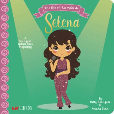 The Life of La Vida De Selena: A Lil Libros Bilingual Biography (U - VERY GOOD