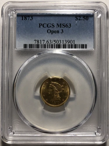 1873 $2.50 OPEN 3 PCGS MS63 1873 $2.5 LIBERTY GOLD QUARTER EAGLE