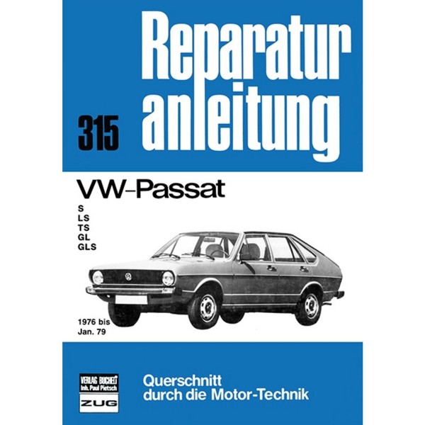 Vw Passat B1 S/Ls/Ts/Gl/Gls Typ 32/33 Bj. 1976 - Januar 1979 Werkstatthandbuch-image