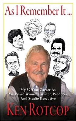 As I Remember It (hardback): My 50 Year Career As An Award Winning Writer, Produ