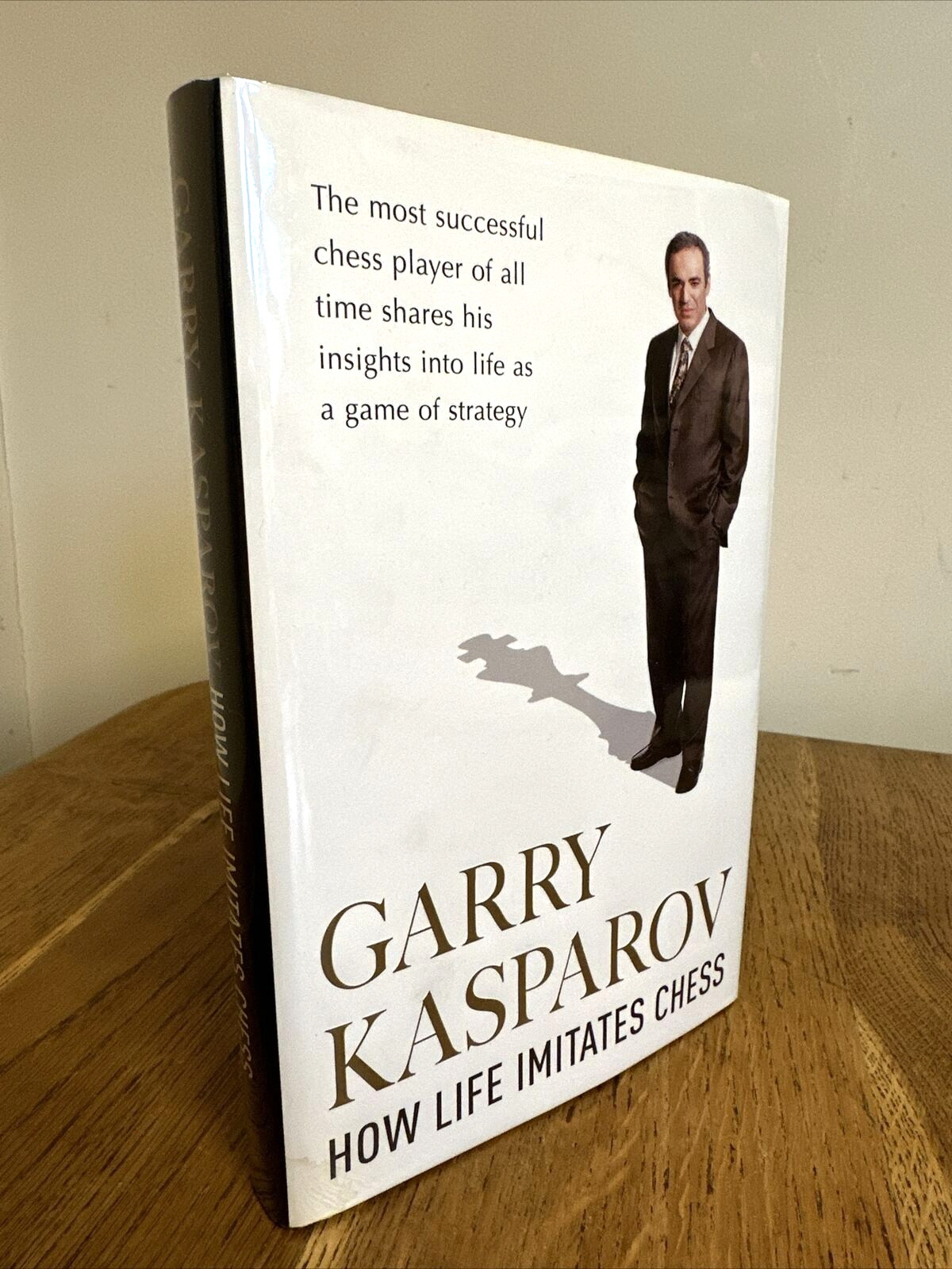 How Life Imitates Chess by Garry Kasparov SIGNED & INSCRIBED to 'Sir Paul' UK HB
