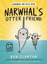 Narwhal's Otter Friend (A Narwhal and Jelly Book #4) - Hardcover - GOOD