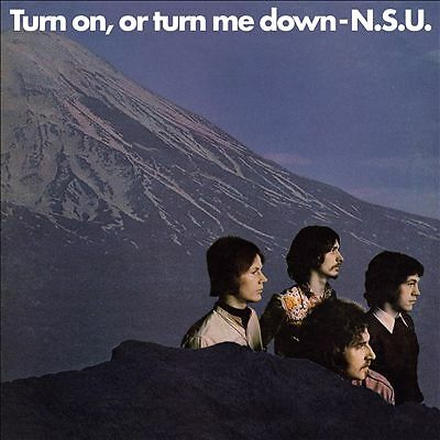 N.s.u. Turn On. Or Turn Me Down CD New 5036436112029