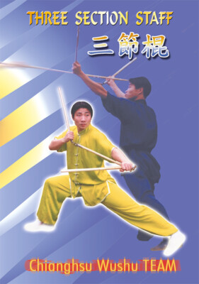 Three Section Staff - Jiangsu Wushu Team Kung Fu DVD
