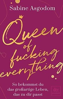 Queen of fucking everything - So bekommst du das gr... | Buch | Zustand sehr gut