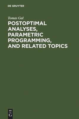 Postoptimal Analyses, Parametric Programming, and Related Top... - 9783110140606