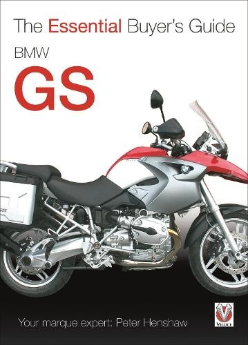 BMW Gs: The Essential Buyer’s Guide (Essential Buyer's Guide) by Henshaw, Peter
