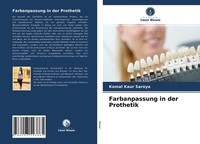Farbanpassung In Der Prothetik Komal Kaur Saroya