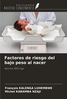 FrançOis Kalenga Luhembwe (U. A.) | Factores De Riesgo Del Bajo Peso Al Nacer