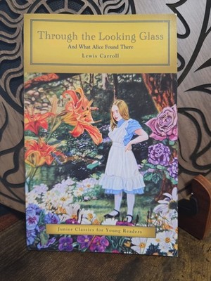 Through the Looking Glass Lewis Carroll Paperback Like New Junior Classics