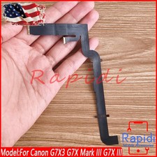 For Canon G7X3 G7X Mark III G7X III G7XM3 Digital Camera Part LCD Flex Cable US