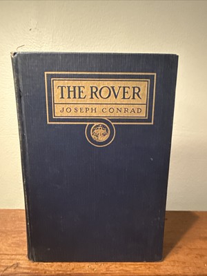 The Rover by Joseph Conrad 1923 Hardcover First Edition