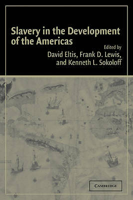 Slavery in the Development of the Americas Eltis Lewis Sokoloff Paperback