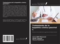 Tratamiento De La Hepatitis CróNica Posviral C Asma Ben Mohamed (U. A.) Buch
