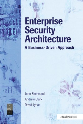 Enterprise Security Architecture | A Business-Driven Approach | Sherwood | Buch