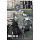 Birth of Cool Style Narratives of The African Diaspora 9781859734650 Tulloch