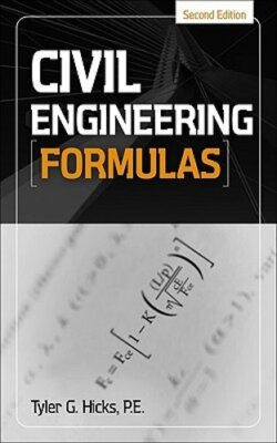 Civil Engineering Formulas by Tyler G Hicks: New