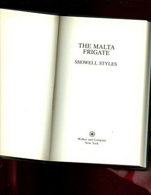 THE MALTA FRIGATE,  Showell Styles. 1st US HB VG