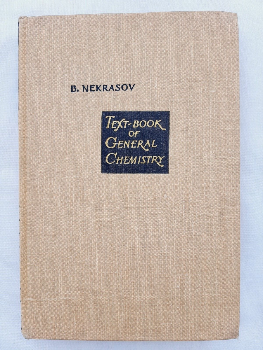 TextBook of General Chemistry by B. Nekrasov, Peace Publishers