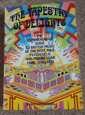 アート・デザイン・音楽 THE TAPESTRY OF DELIGHTS - Vernon Joynso THE TAPESTRY OF DELIGHTS by Vernon Joynson.Psych/prog/beat